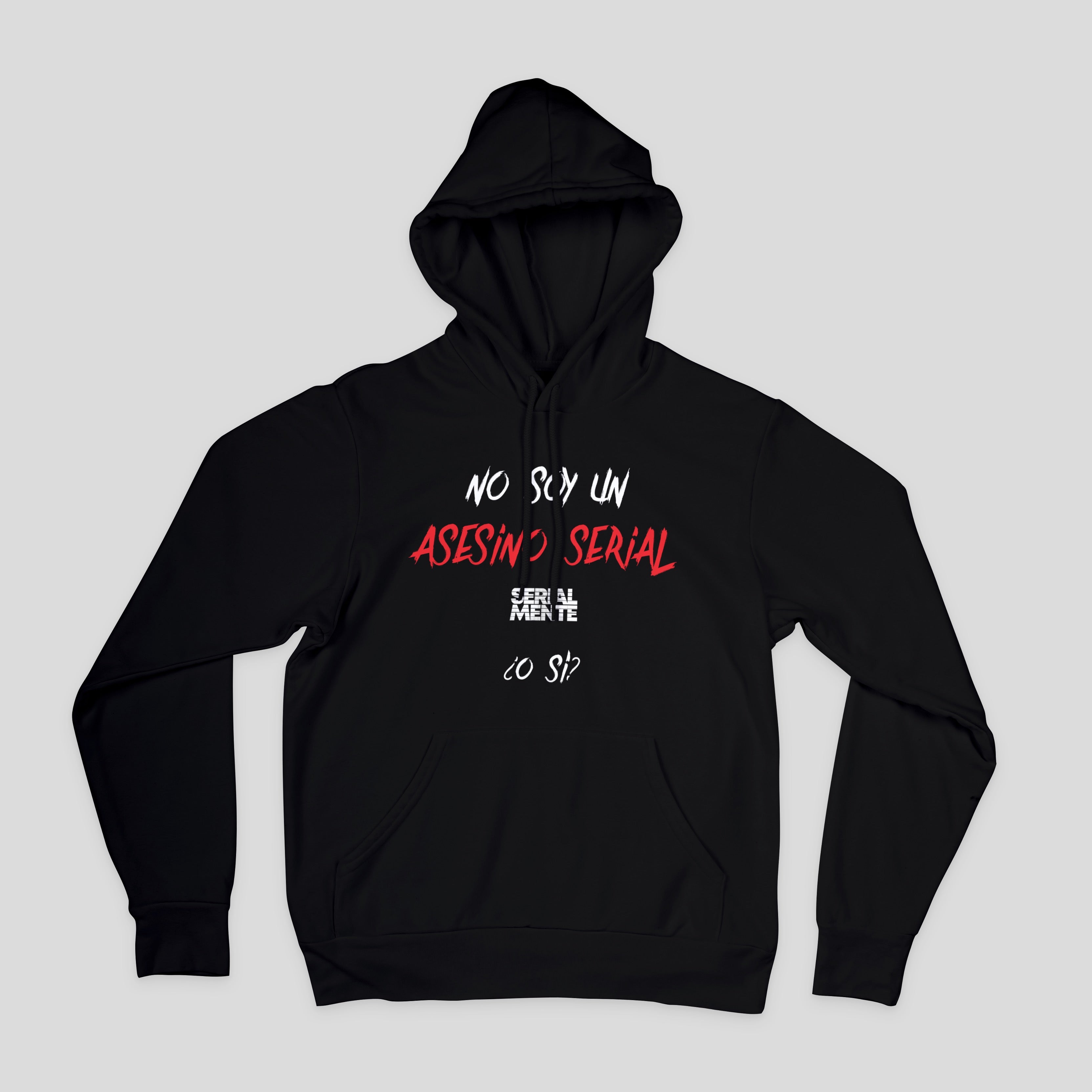 Sudadera Inspirada en SERIALMENTE - No Soy, ¿O Si?