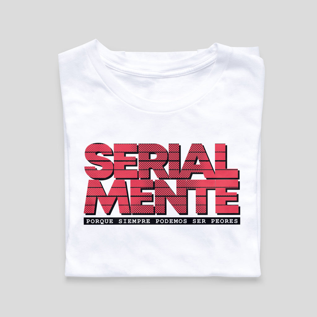 Playera Inspirada en SERIALMENTE - SERIALMENTE